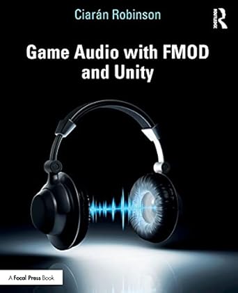 Game Audio with FMOD and Unity