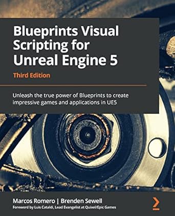 Blueprints Visual Scripting, Master Unreal Engine 5 Fast