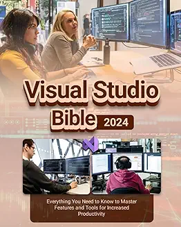 Visual Studio Bible, Master Development Tools for Enhanced Productivity